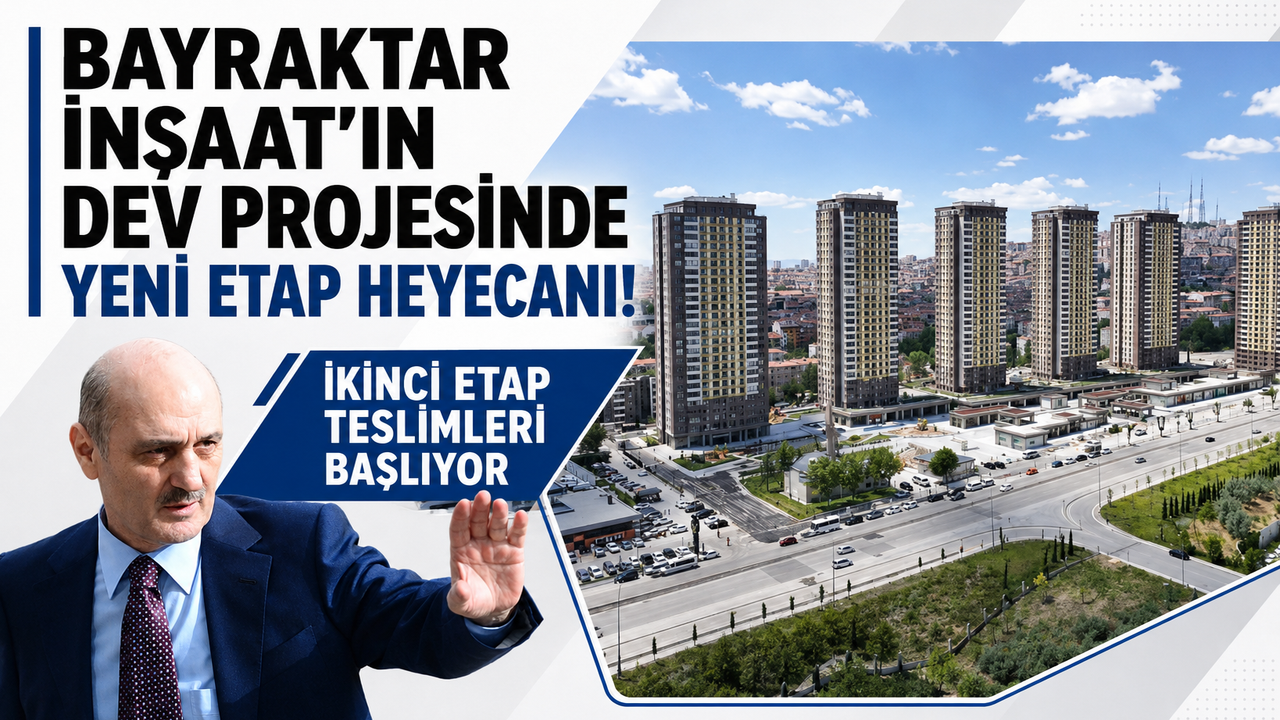 Bayraktar İnşaat’tan Ankara’da Yeni Etap Sürprizi!