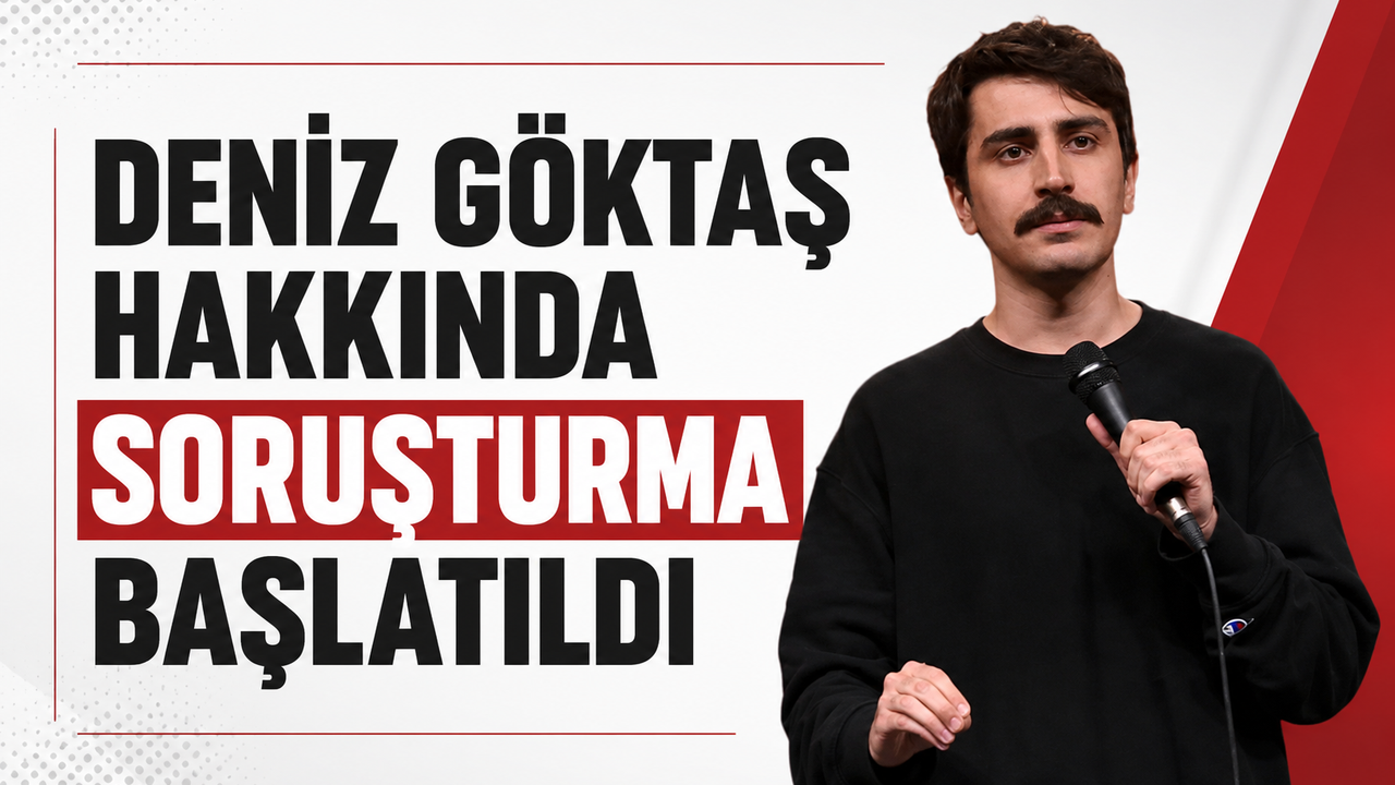 Deniz Göktaş’a Şok Soruşturma Başladı!