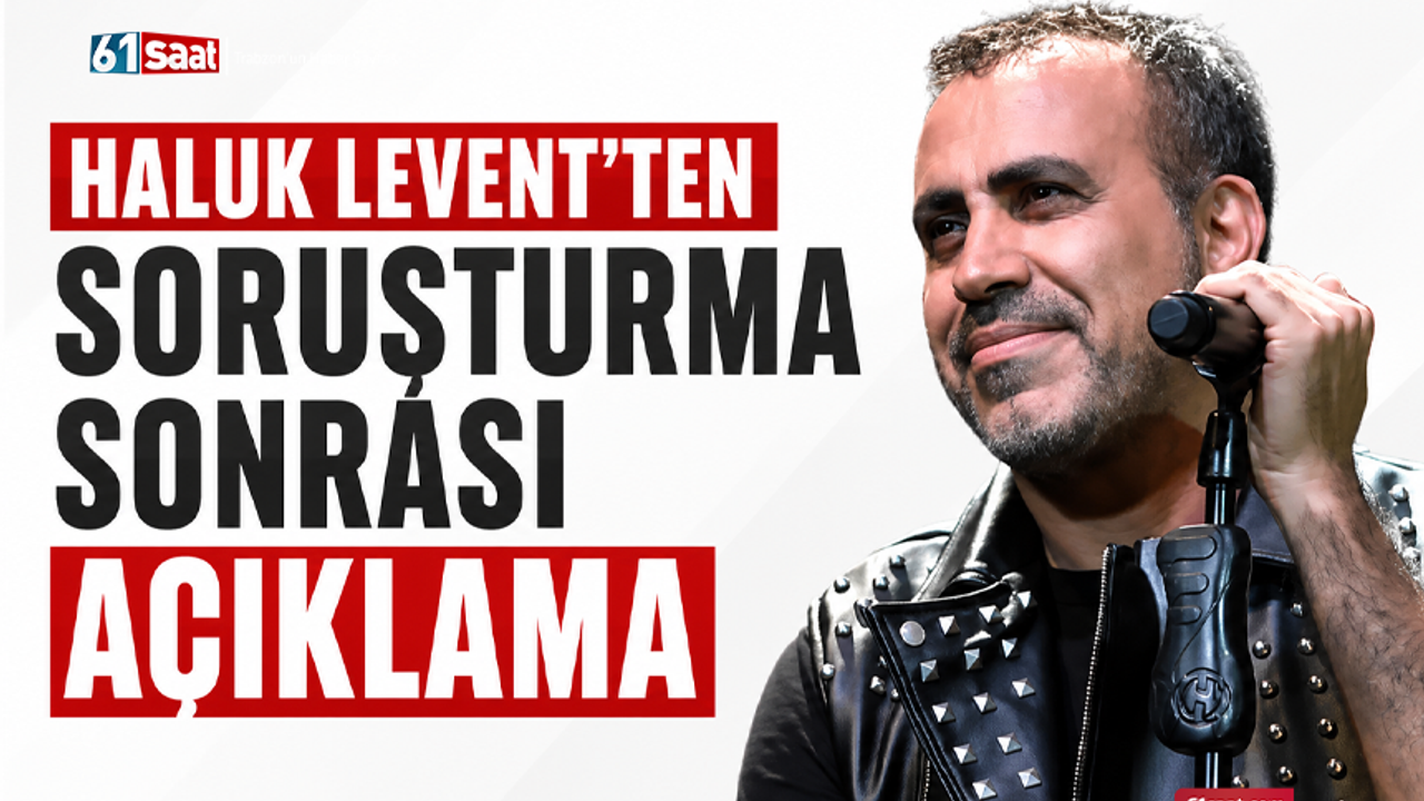Haluk Levent'ten Soruşturma Krizine Sert Yanıt!